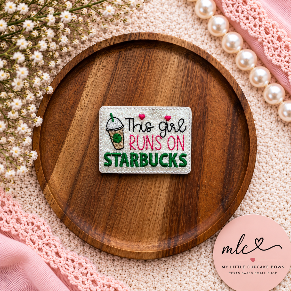This Girl Runs on Starbucks Feltie Clip